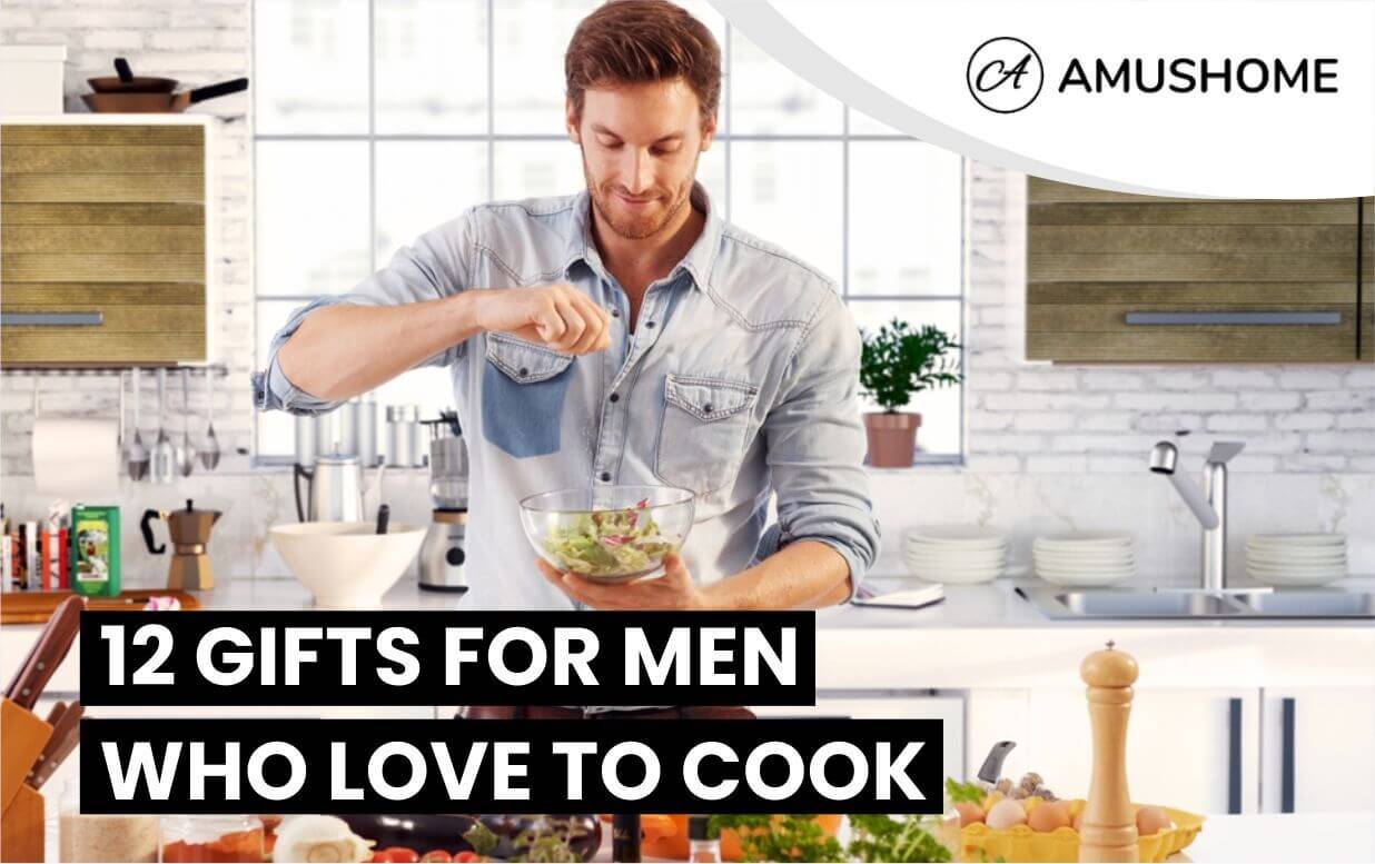 https://www.amushome.co.uk/wp-content/uploads/2022/06/12-Gifts-For-Men-Who-Love-To-Cook.jpg